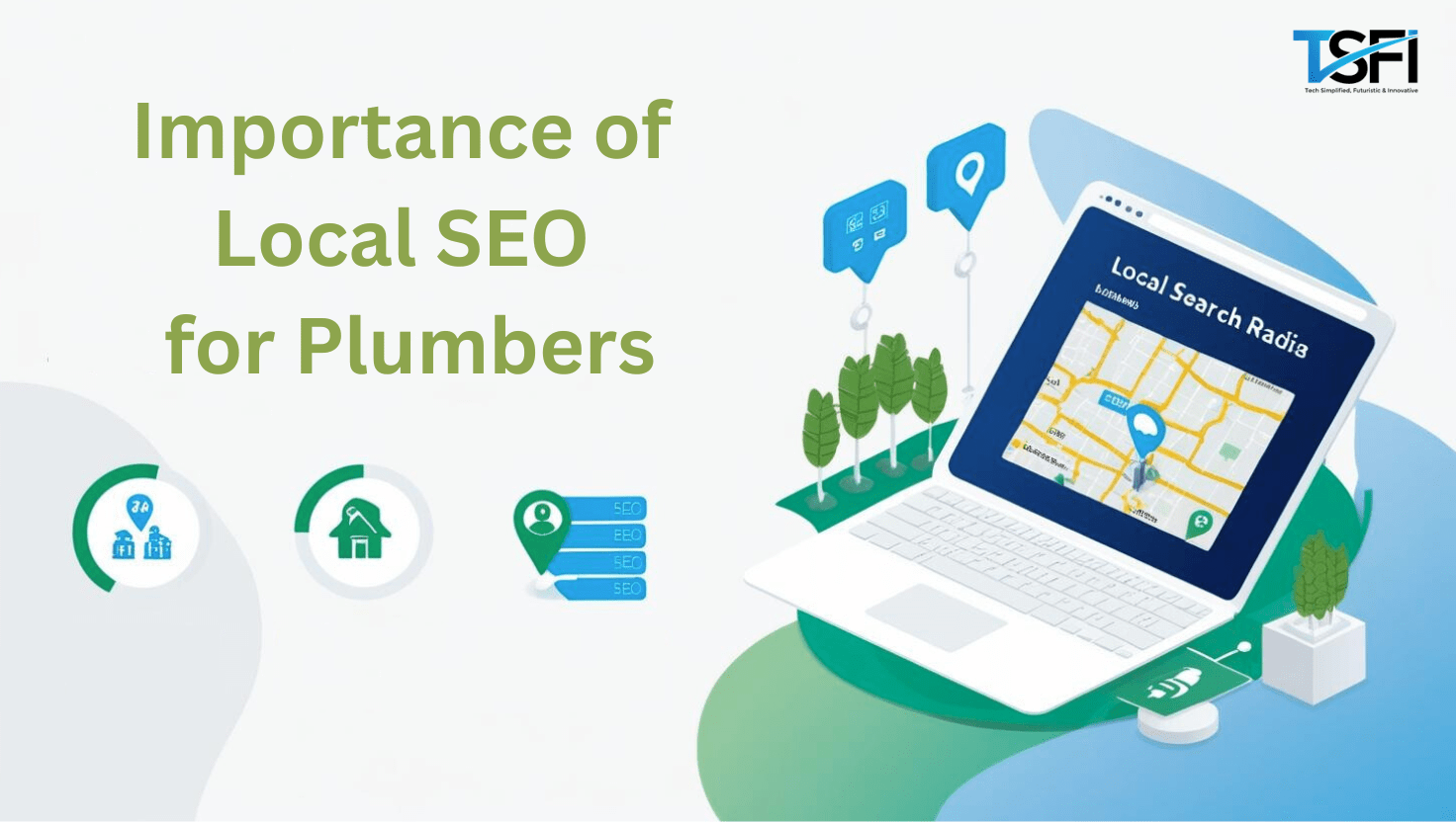 Why Local SEO is Crucial for Plumbing Businesses